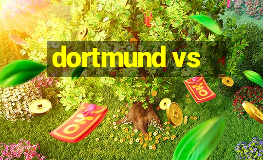 dortmund vs