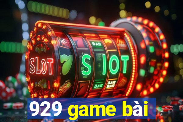 929 game bài