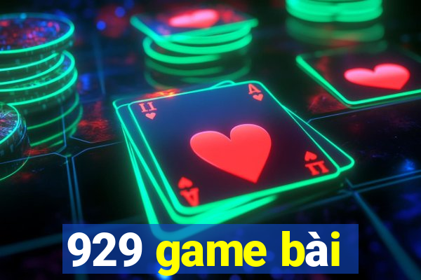 929 game bài