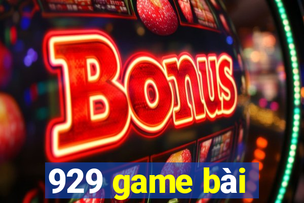 929 game bài