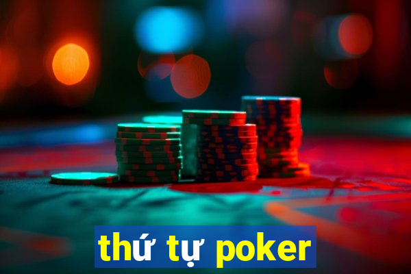 thứ tự poker