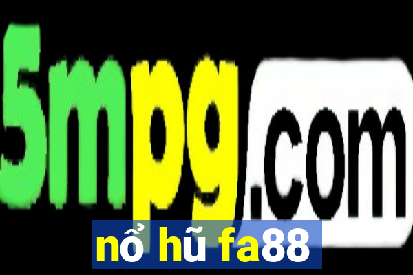 nổ hũ fa88