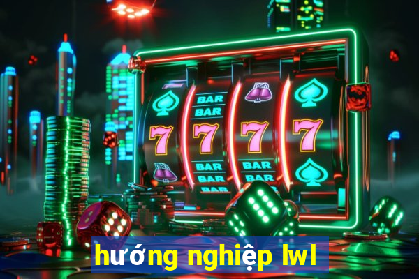 hướng nghiệp lwl