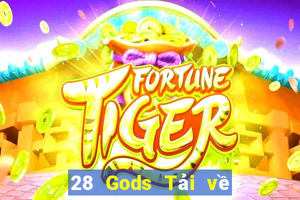 28 Gods Tải về việt nam