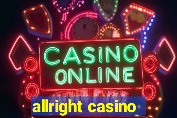 allright casino