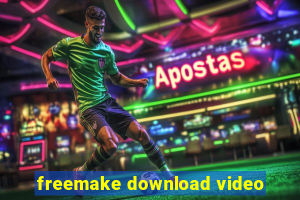 freemake download video