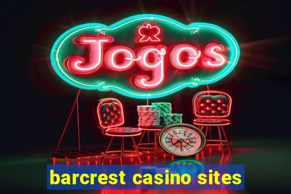 barcrest casino sites