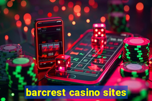 barcrest casino sites