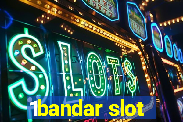 1bandar slot