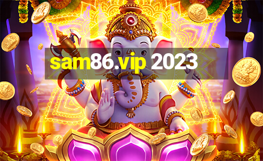 sam86.vip 2023