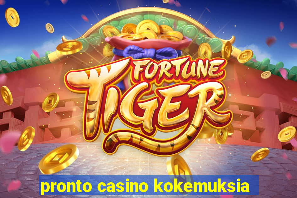 pronto casino kokemuksia