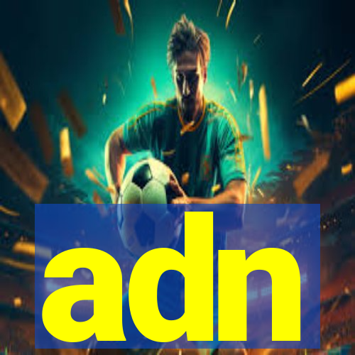 adn