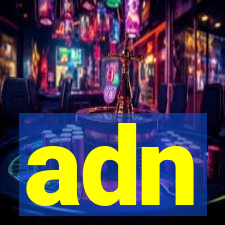 adn