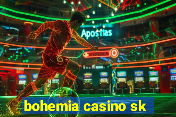 bohemia casino sk