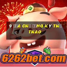 9 địa chỉ đăng ký thể thao