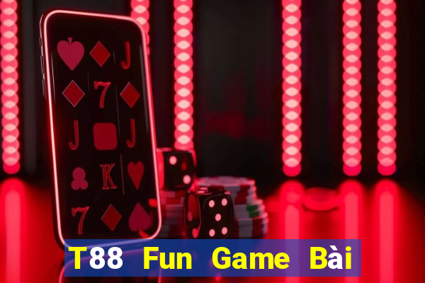 T88 Fun Game Bài Vip Club Đổi Thưởng