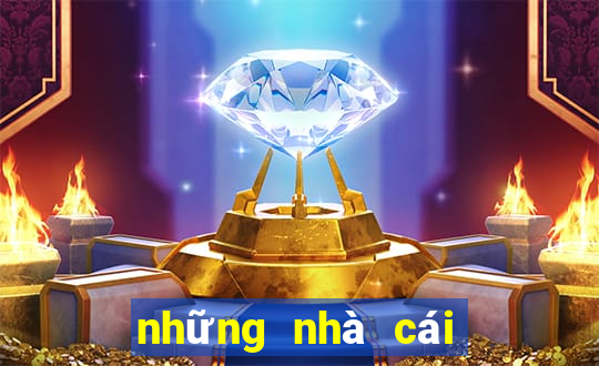 những nhà cái uy tín