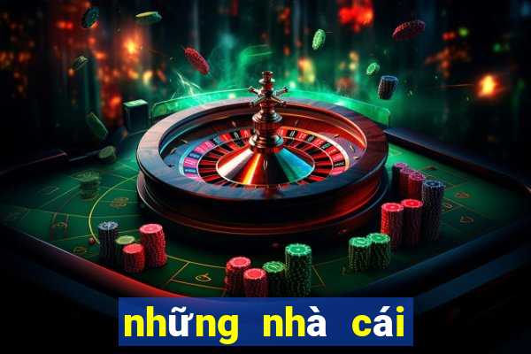 những nhà cái uy tín