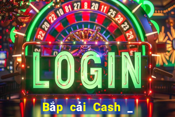 Bắp cải Cash _ Bắp cải Cash