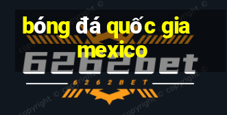 bóng đá quốc gia mexico