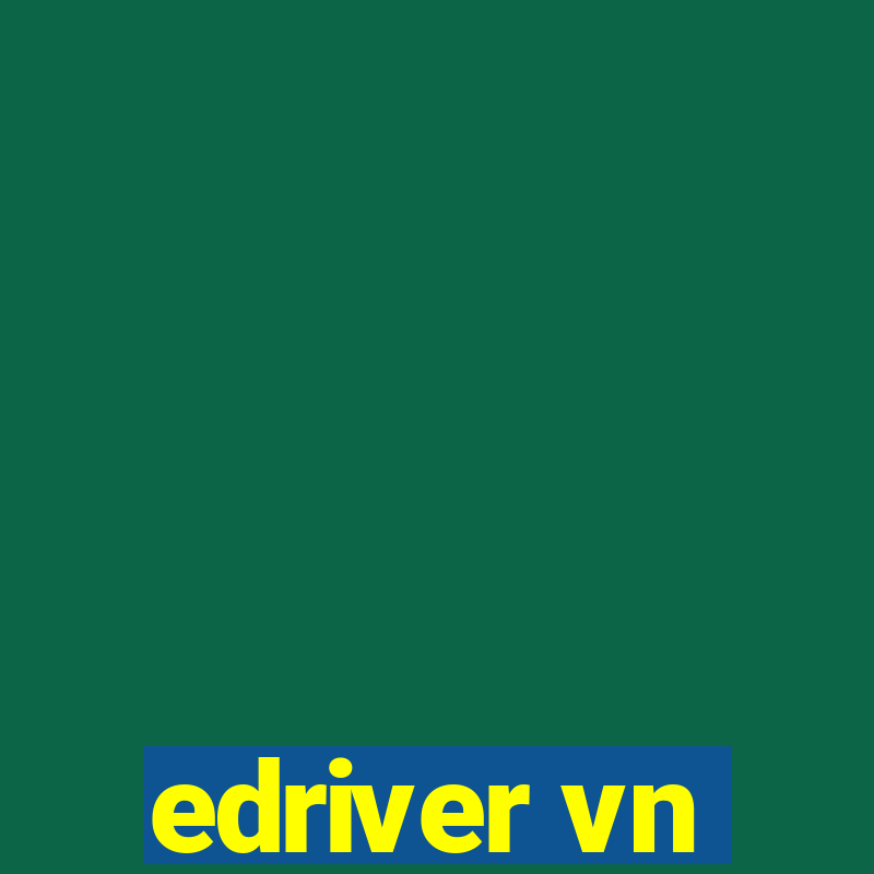 edriver vn