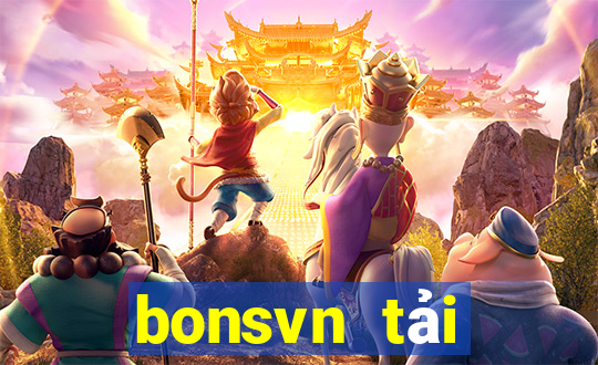 bonsvn tải xuống app