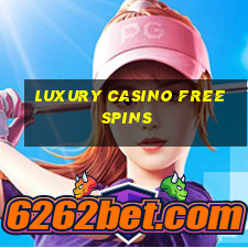 luxury casino free spins