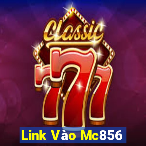 Link Vào Mc856