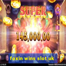 foxin wins slot uk