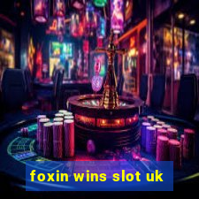 foxin wins slot uk