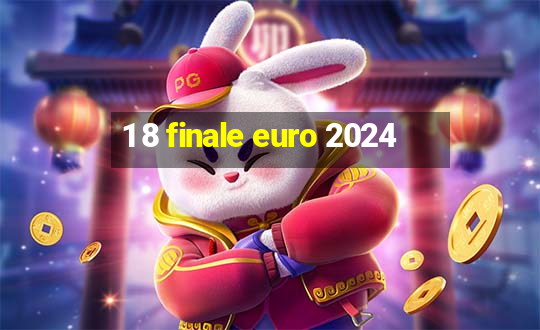 1 8 finale euro 2024