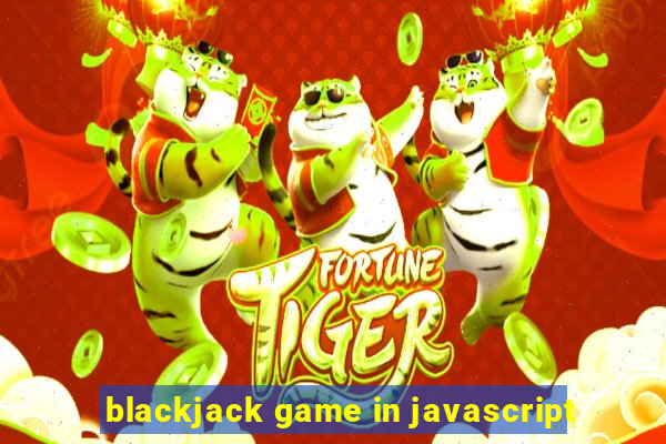 blackjack game in javascript