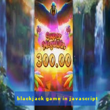 blackjack game in javascript