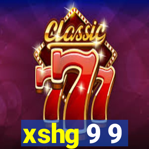 xshg 9 9