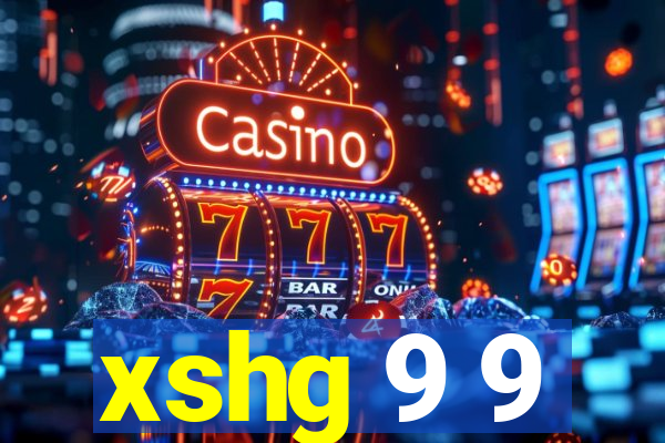 xshg 9 9