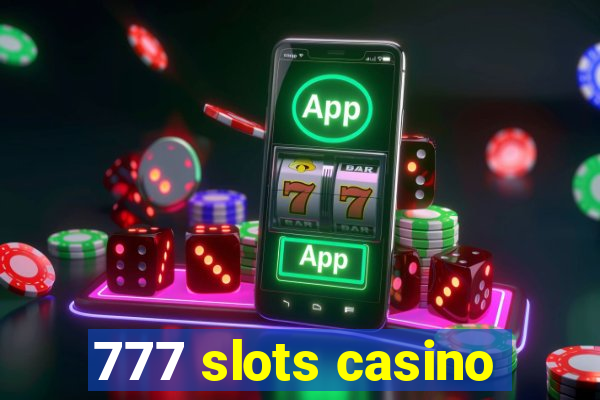 777 slots casino