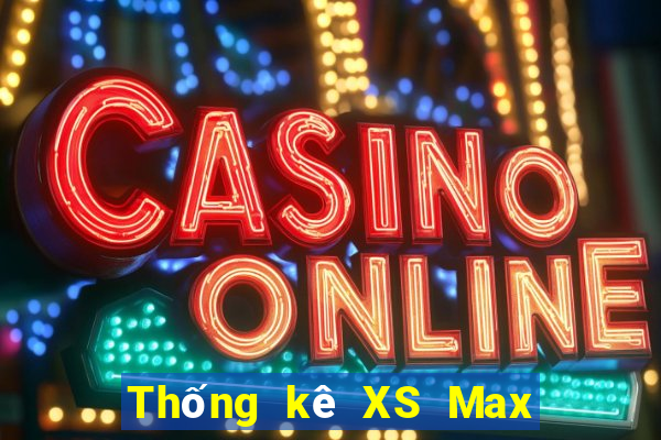 Thống kê XS Max 4D thứ Ba