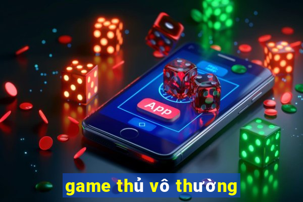 game thủ vô thường