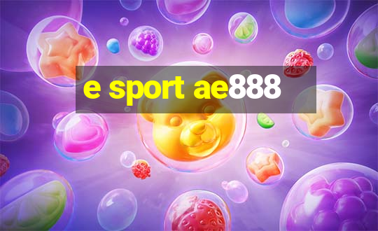 e sport ae888