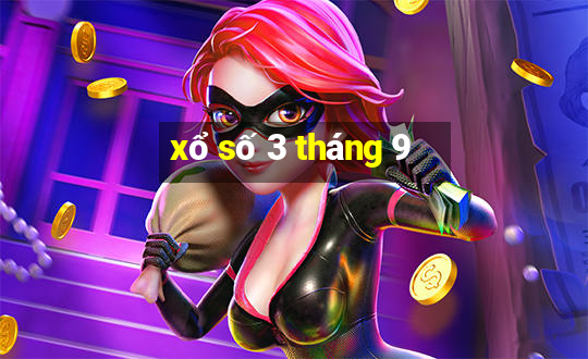 xổ số 3 tháng 9