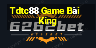 Tdtc88 Game Bài King