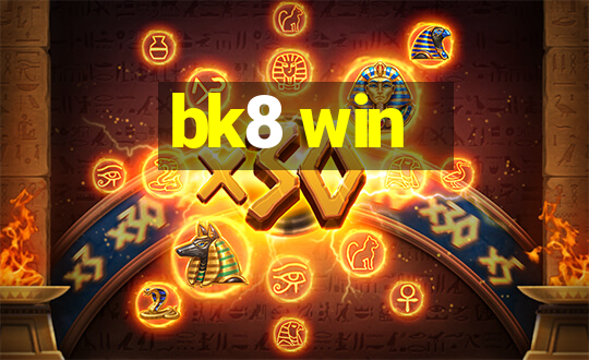 bk8 win