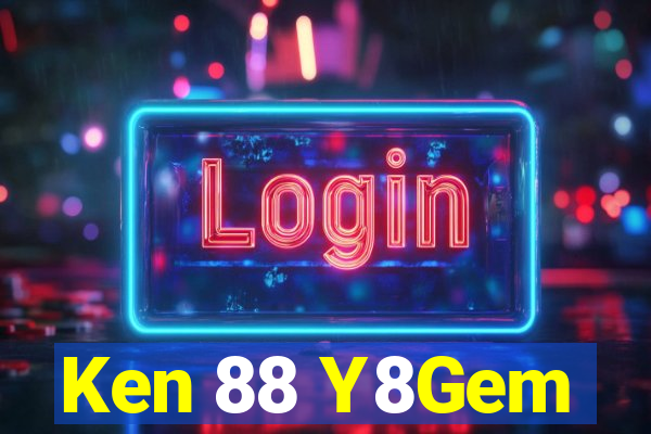 Ken 88 Y8Gem