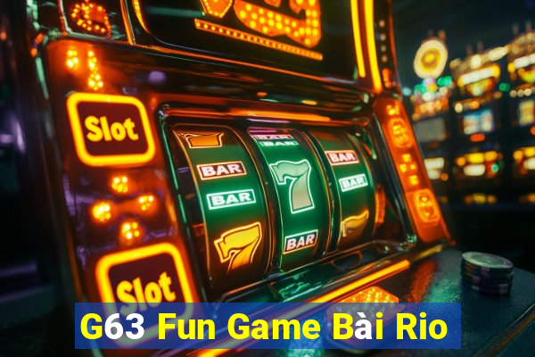 G63 Fun Game Bài Rio