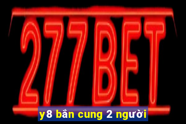 y8 bắn cung 2 người