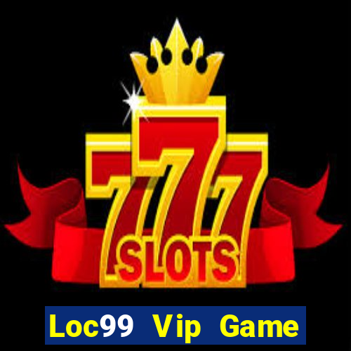 Loc99 Vip Game Bài Fa88 Apk