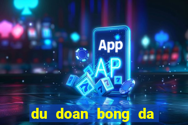 du doan bong da ma cao