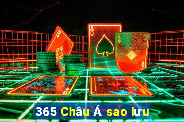 365 Châu Á sao lưu