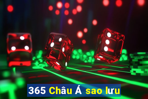 365 Châu Á sao lưu