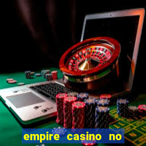 empire casino no table games